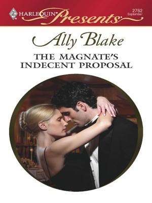 Cover of the book The Magnate's Indecent Proposal by Carol Marinelli