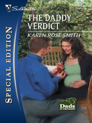 Cover of the book The Daddy Verdict by Maureen Child, Leanne Banks, Merline Lovelace, Annette Broadrick, Michelle Celmer, Maya Banks