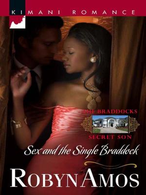 Cover of the book Sex and the Single Braddock by Lara Lacombe