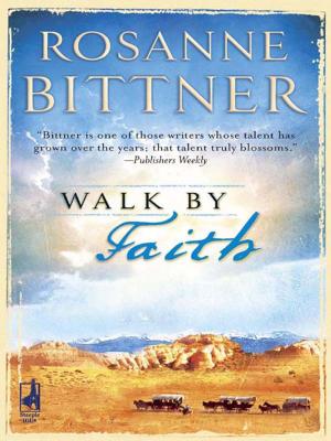Cover of the book Walk by Faith by Rachelle McCalla