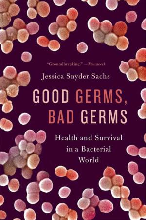 Cover of the book Good Germs, Bad Germs by Lucia Berlin