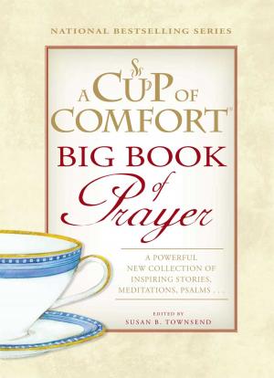 Cover of the book A Cup of Comfort BIG Book of Prayer by Michael R Hathaway, DCH