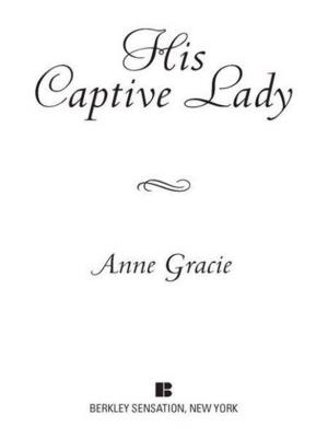 Cover of the book His Captive Lady by Carne Ross