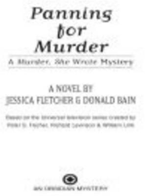 Cover of the book Murder, She Wrote: Panning For Murder by Catherine Coulter