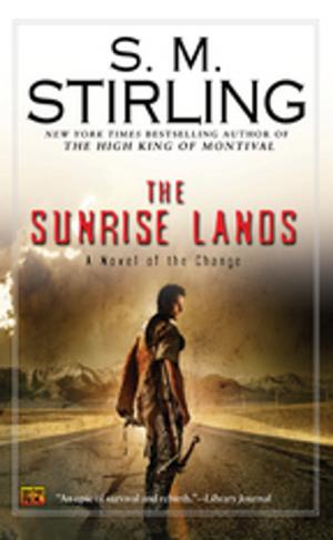 Cover of the book The Sunrise Lands by Sonia Purnell