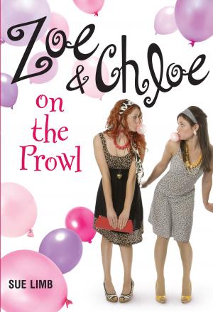 Cover of the book Zoe and Chloe on the Prowl by Stephanie Greene