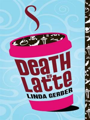 Cover of the book Death by Latte by Beth Bernobich