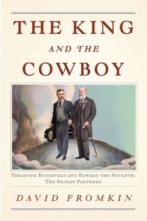 Cover of the book The King and the Cowboy by David Casarett, M.D.