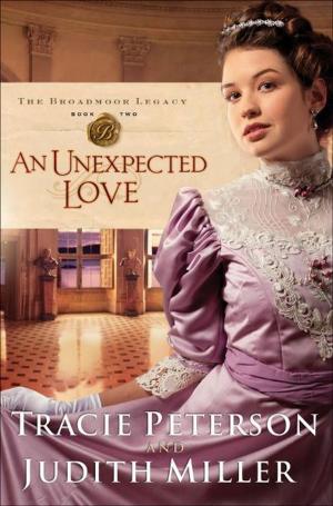 bigCover of the book Unexpected Love, An (The Broadmoor Legacy Book #2) by 