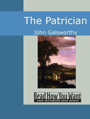 Cover of the book The Patrician by James Oliver Curwood