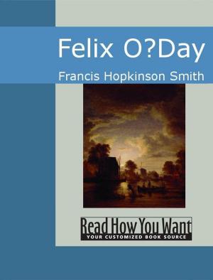 Cover of the book Felix O'Day by Vikki Petraitis