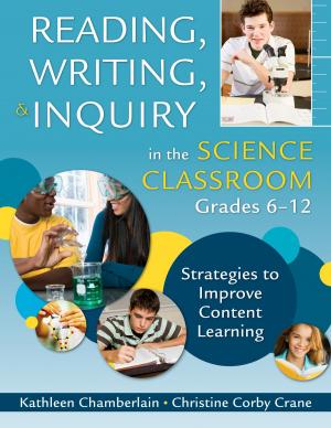 Cover of the book Reading, Writing, and Inquiry in the Science Classroom, Grades 6-12 by Matthew David, Debora Halbert