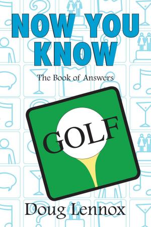 Cover of the book Now You Know Golf by John McCrae