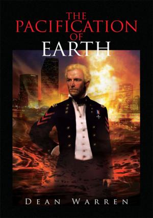 Cover of the book The Pacification of Earth by Glenn A. Druhot