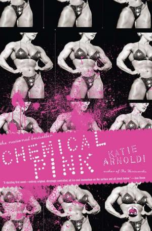 Cover of the book Chemical Pink by Katie Arnoldi
