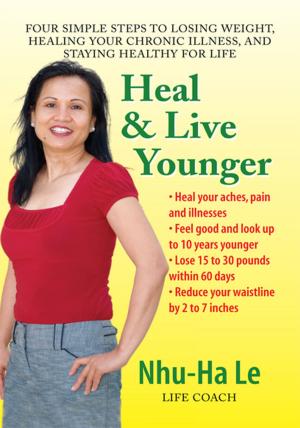 Cover of the book Heal & Live Younger by Cathleen M. Kelly, RN, MSN, HNB-BC