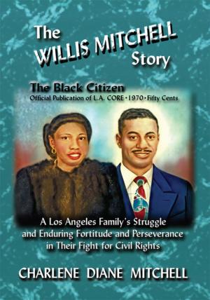 Cover of the book The Willis Mitchell Story by Mad Wolf