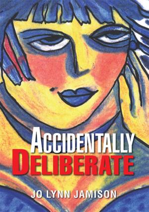 Cover of the book Accidentally Deliberate by Priscilla Lowell
