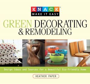 Cover of the book Knack Green Decorating & Remodeling by Linda Johnson Larsen, Jackie Alpers