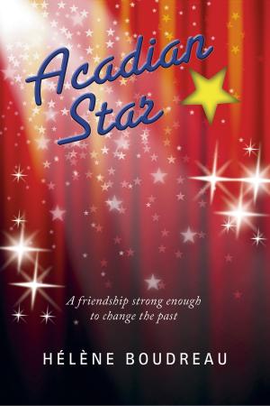 Cover of the book Acadian Star by Carol Bruneau