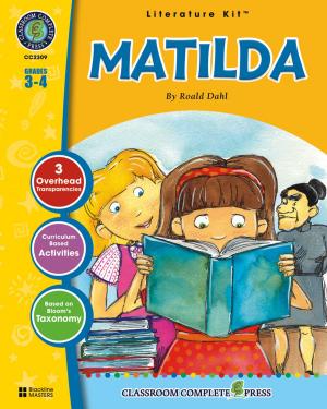 Cover of the book Matilda - Literature Kit Gr. 3-4 by Sarah Joubert, Paul  Laporte, Amanda  McFarland, Michael Oosten, Harriet Vrooman