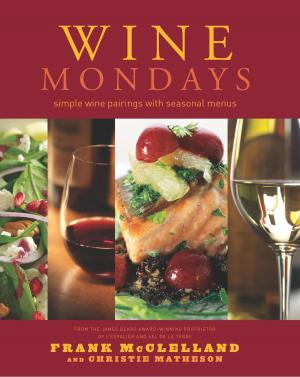 Cover of the book Wine Mondays by Beth Hensperger, Julie Kaufman
