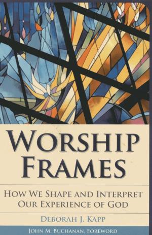 Cover of the book Worship Frames by Karl W. Giberson, Donald A. Yerxa