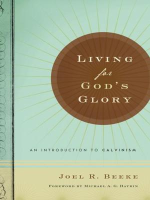 Cover of the book Living for God's Glory by John MacArthur
