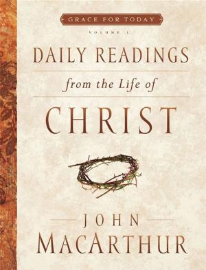 Book cover of Daily Readings From the Life of Christ, Volume 1