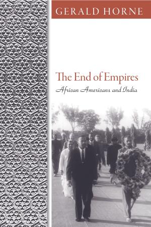 Cover of the book The End of Empires by Stanley Corkin