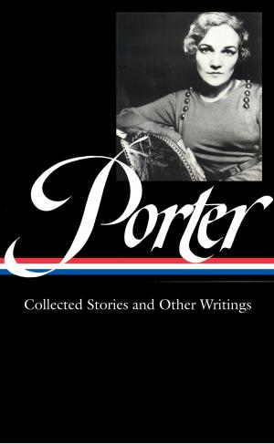 Cover of the book Katherine Anne Porter: Collected Stories and Other Writings (LOA #186) by Ursula K. Le Guin
