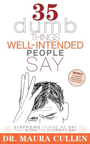 bigCover of the book 35 Dumb Things Well-Intended People Say by 