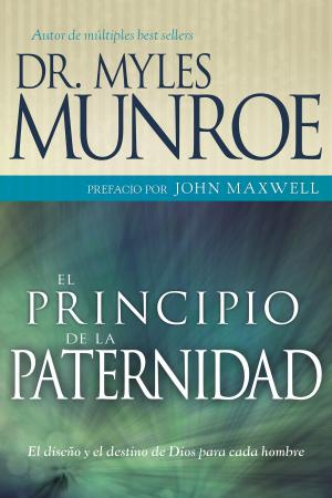 Cover of the book El principio de la paternidad by Bill Johnson, Jennifer Miskov, Ph.D