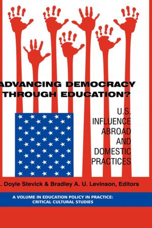 Cover of the book Advancing Democracy Through Education? by Tanya Fitzgerald, Josephine May