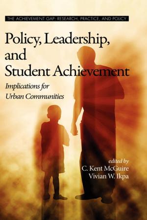 Cover of the book Policy, Leadership, and Student Achievement by Mirjana RadovicMarkovic