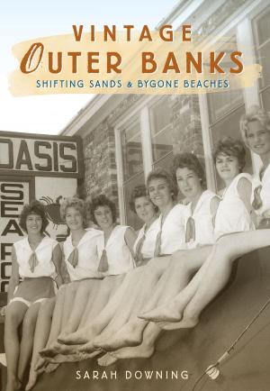 Cover of the book Vintage Outer Banks by Chuck Flood