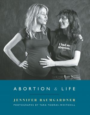 Book cover of Abortion & Life