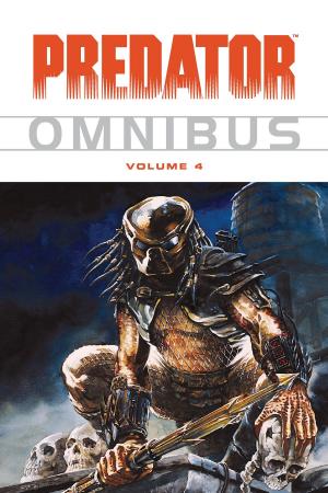 Cover of the book Predator Omnibus Volume 4 by Mike Mignola, John Arcudi
