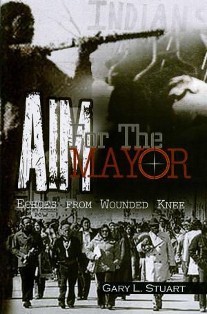 Cover of the book AIM For The Mayor by Esther Weinberg