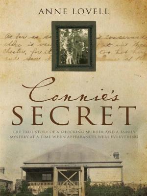 Cover of the book Connie's Secret: The True Story Of A Shocking Murder And A Family Mystery At A Time When Appearances Were Everything by Claire Leimbach, Trypheyna McShane, Zenith Virago