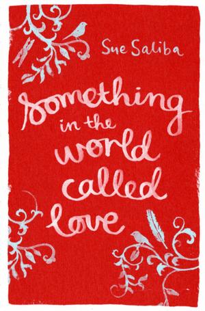 bigCover of the book Something in the World Called Love by 