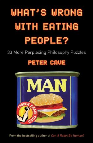 Cover of the book What's Wrong With Eating People? by Iain Sinclair