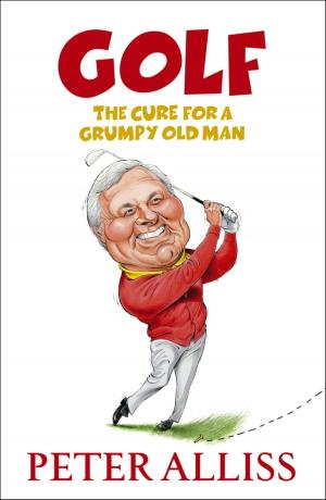 Book cover of Golf - The Cure for a Grumpy Old Man