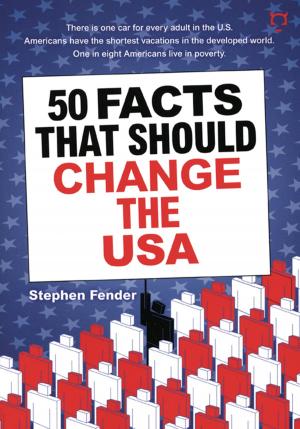Cover of the book 50 Facts That Should Change The USA by John Bonner