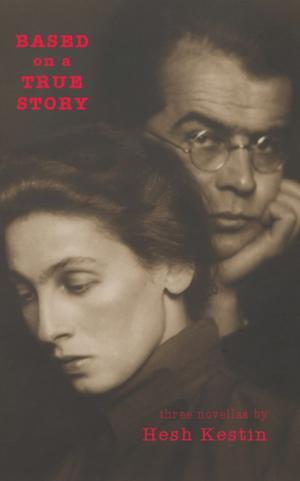 Cover of the book Based on a True Story by Peter Markus