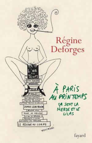 Cover of the book A Paris, au printemps, ça sent la merde et le lilas by Paul Jorion