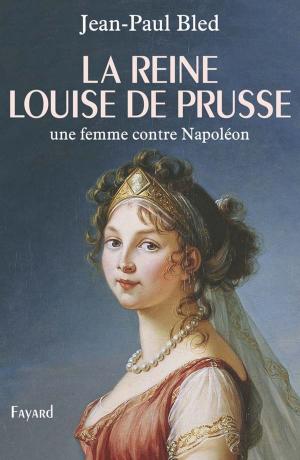 Book cover of La reine Louise de Prusse