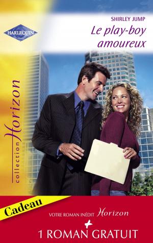 Cover of the book Le play-boy amoureux - Un choix douloureux (Harlequin Horizon) by Kate Hoffmann, Cara Summers