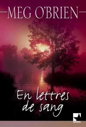 Book cover of En lettres de sang (Harlequin Mira)