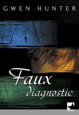Book cover of Faux diagnostic (Harlequin Mira)